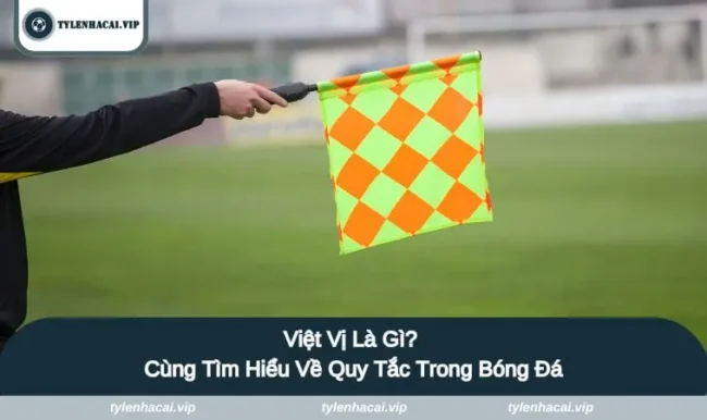 Việt vị là gì